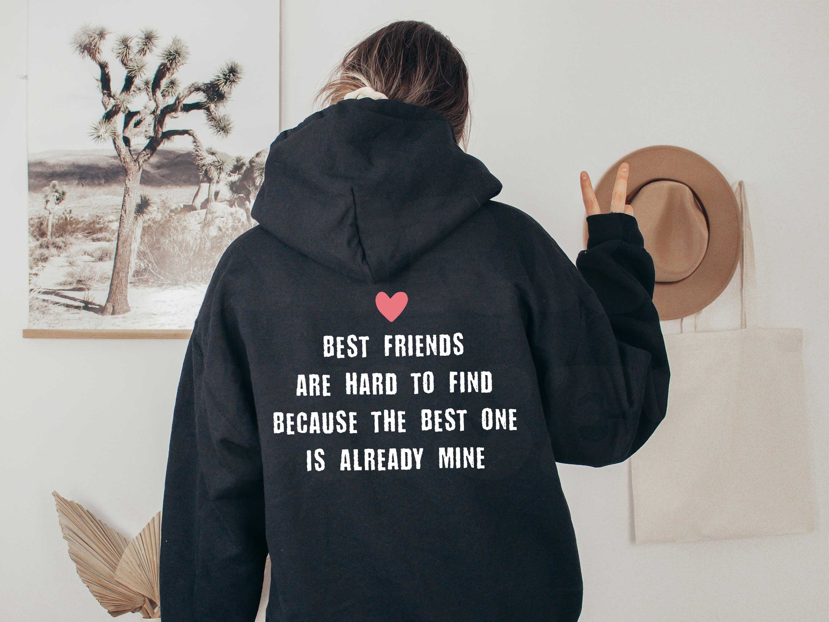 Best Friends Hoodie, Trendy Sweatshirt, VSCO Hoodie