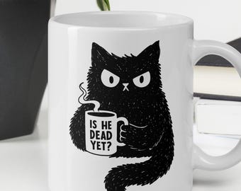 Is He Dead Yet Anti Trump Coffee Mug