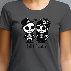 Till Death Skeleton Couple Graphic printed t shirt, Bachelorette Women’s t shirt, Skeleton, Halloween Wedding, Bachelorette Bridesmaid Tee