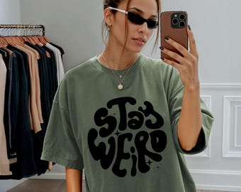 Stay Weird Graphic T-Shirt