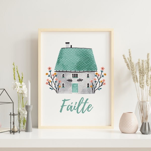 Fáilte Welcome Print / Irish Gifts /Céad míle fáilte / A Hundred Thousand Welcomes / New Home Gift / New Home Decor /Digital Printable