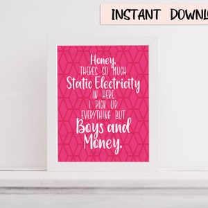 Steel Magnolias Truvy Static Electricity Boys and Money Movie Quote 8x10 inch Pretty Pink Print Digital Download Artwork Instant Wall Art