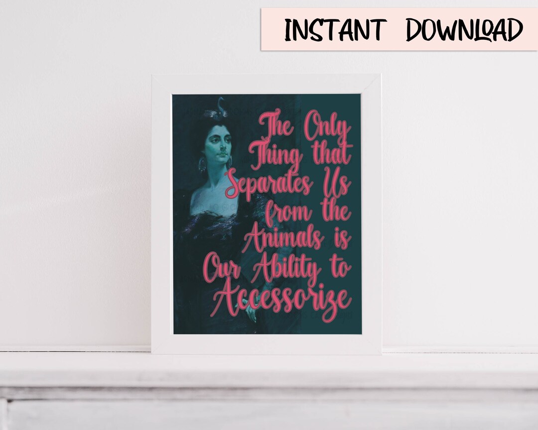 Steel Magnolias Clairee Ability to Accessorize Movie Quote 8x10 Inch