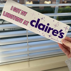 Claire's Lobotomy Bumper Sticker