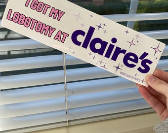 Claire's Lobotomy Bumper Sticker