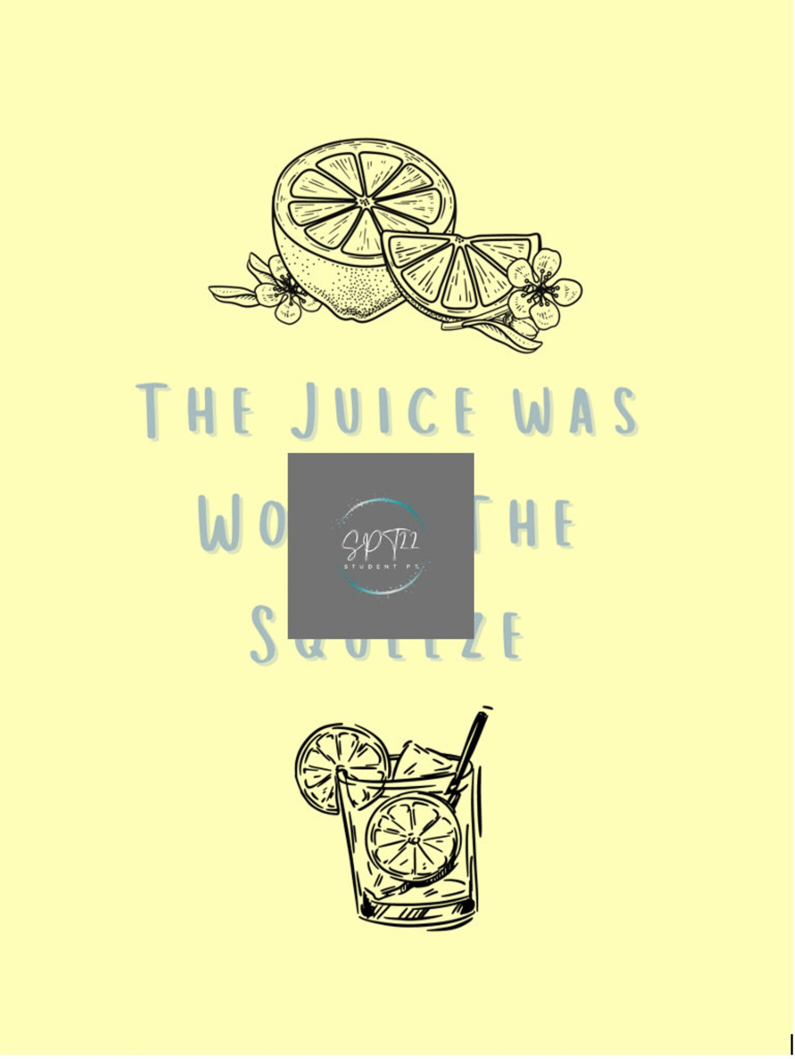 Is the Juice Worth the Squeeze Printable PDF Art / Poster Etsy