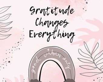 Gratitude Changes Everything