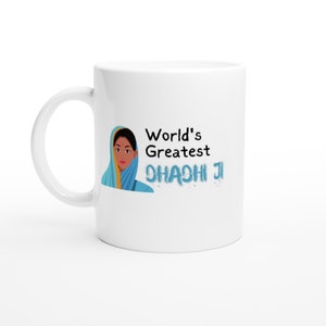 World&#39;s Greatest Dhadhi Ji (Grandma)! Grandmother Mug, Coffee Mug, Coffee Cup, White 11oz Ceramic Mug