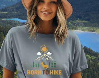 Born to Hike Unisex Tee, Adventure Shirt, Outdoor Apparel, Hiking Gift, Casual Summer Wear, Nature Lover's Tee