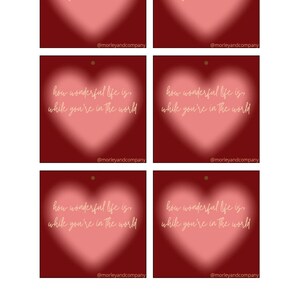 How Wonderful Life is While You&#39;re in the World Gift Tags: Instant Download