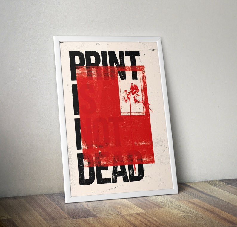 Print Is Not Dead, Grunge Wall Art, Graphic Designer Gift, Punk Typography Print, 90s Grunge Decor, Free Worldwide Shipping image 6