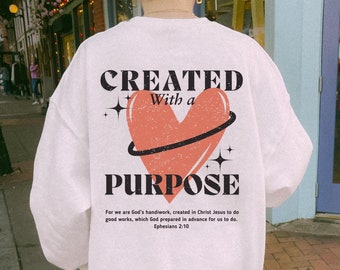 Created with a Purpose Christian Crewneck | Scripture Apparel | Religious Gift