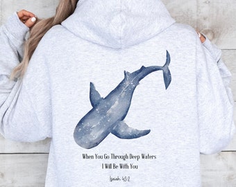 When You Go Through Deep Waters Scripture Hoodie | Beach Hoodie | Ocean Life Animal Sweatshirt | Orca Shark Hoodie Religious Apparel