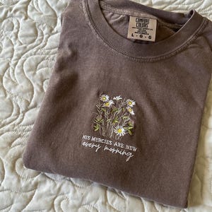 Comfort Colors®  Embroidered Christian Shirt | Floral Daisies T-Shirt | His Mercies Jesus Clothes