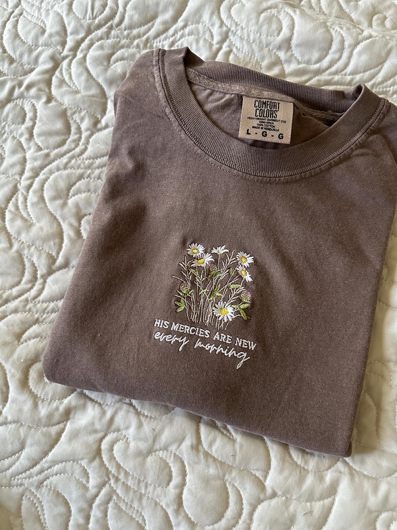 Comfort Colors®  Embroidered Christian Shirt | Floral Daisies T-Shirt | His Mercies Jesus Clothes