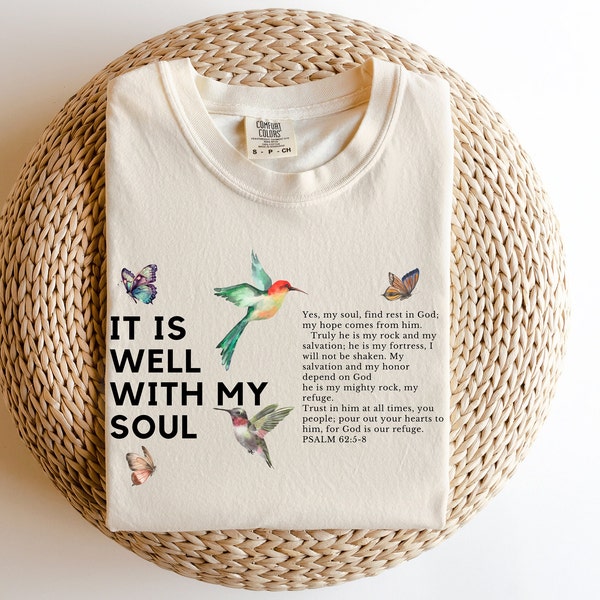 It is well with my soul Scripture t-shirt | Garden Butterfly shirts | Watercolor Bird T-shirt | Christian Gift Idea for Her