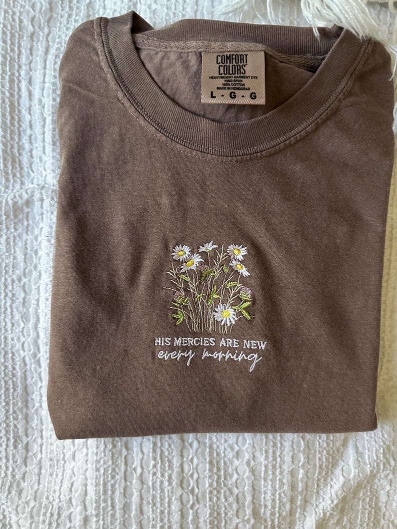 Comfort Colors®  Embroidered Christian Shirt | Floral Daisies T-Shirt | His Mercies Jesus Clothes
