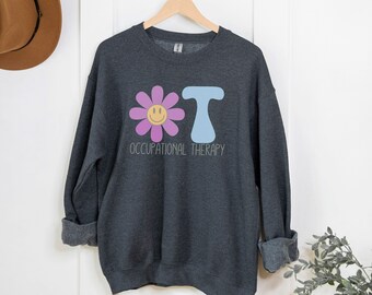 Occupational Therapy Sweatshirt Crewneck| OT Therapist Sweater| Therapist Gift Sweat Shirt| Therapy Crew Neck| Pediatric COTA Sweat Shirt