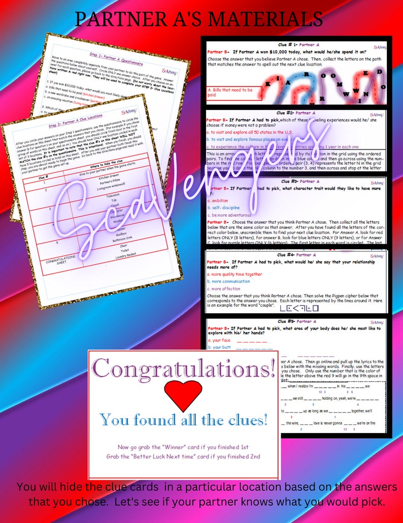 May include: A printable game for couples with instructions and clues. The game is titled "Partner A's Materials" and includes a red heart with the text "Congratulations! You found all the clues!"