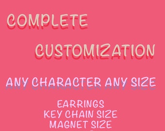 Complete Customization