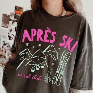 Apres Ski Shirt, Comfort Colors® Ski Shirt, Ski Lover Gift, Skiing Shirt, Skier Tshirt, Apres Tee, Winter Sport Shirt for Women, Ski Season