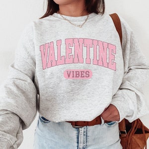 Valentine Vibes Sweatshirt, Valentines Day Shirt, Pink Valentine Sweater, Valentine Day Gift, Love Sweatshirt, Womens Valentine Sweatshirt