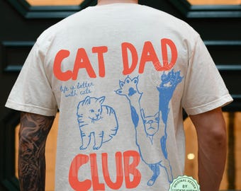 Shirt Cat Dad, T-shirt Cat Dad, Comfort Colors® Cat Dad Club T-shirt, T-shirt achterkant ontwerp grappig kattenshirt, kattenliefhebber, shirt nieuwe kat vader, huisdier ouder