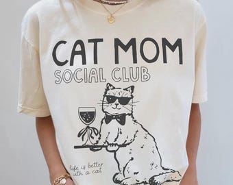 Cat Mom Social Club Shirt, Comfort Colors® Cat Mom TShirt, Gift For Cat Mom, Funny Cat Shirt, Cat Lover Shirt, New Cat Mom Shirt, Fur Mama