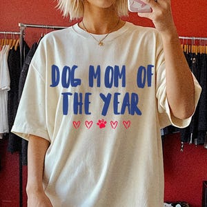 Comfort Colors® Dog Mom Shirt, Dog Mom of the Year Shirt, Dog Lover Tshirt, Gift for Dog Mom, Pet Parent Shirt, Mothers Day Tee, Mama Shirt