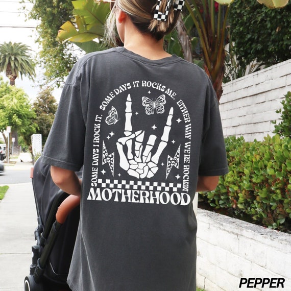 Rock Mom Shirt, Motherhood Shirt, Some Days I Rock It, Funny Mom Shirt, Mama Shirt, Mothers Day Gift, Back Design Shirt, Comfort Colors® Tee