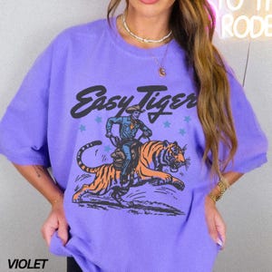 Easy Tiger Shirt, Retro Tiger Shirt, Easy Tiger Tshirt, Funny Shirt, Adult Humor, Comfort Colors® Shirt, Retro Festival Shirt, Boho Hippie Violet