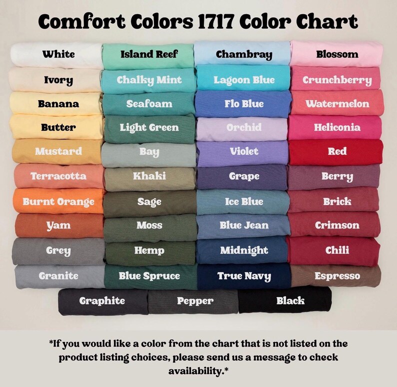 Peut inclure: Nuancier Comfort Colors 1717 pr&eacute;sentant une vari&eacute;t&eacute; de teintes. Le nuancier affiche des couleurs comme le blanc, le bleu, le rose, le jaune et le vert, avec des noms tels que "Blossom", "Mustard" et "True Navy". Le texte en bas encourage les demandes de couleurs non r&eacute;pertori&eacute;es.