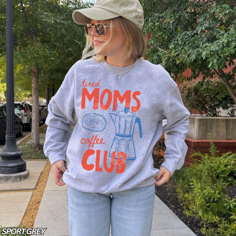 Tired Moms Coffee Club Sweatshirt, Coffee Lover Gift, Trendy Mama Sweatshirt, Tired Moms Club Shirt, Mothers Day Gift, Mom Life Sweatshirt Sport Grey