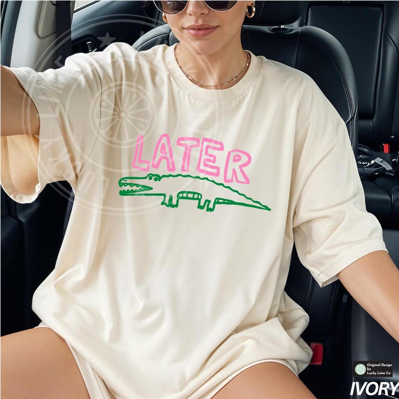 Comfort Colors® Later Gator Shirt, Sarcastic Shirt, Funny Womens Shirt, Offensive Shirt, Alligator Shirt, Crocodile Shirt, Funny Mom Tee Ivory