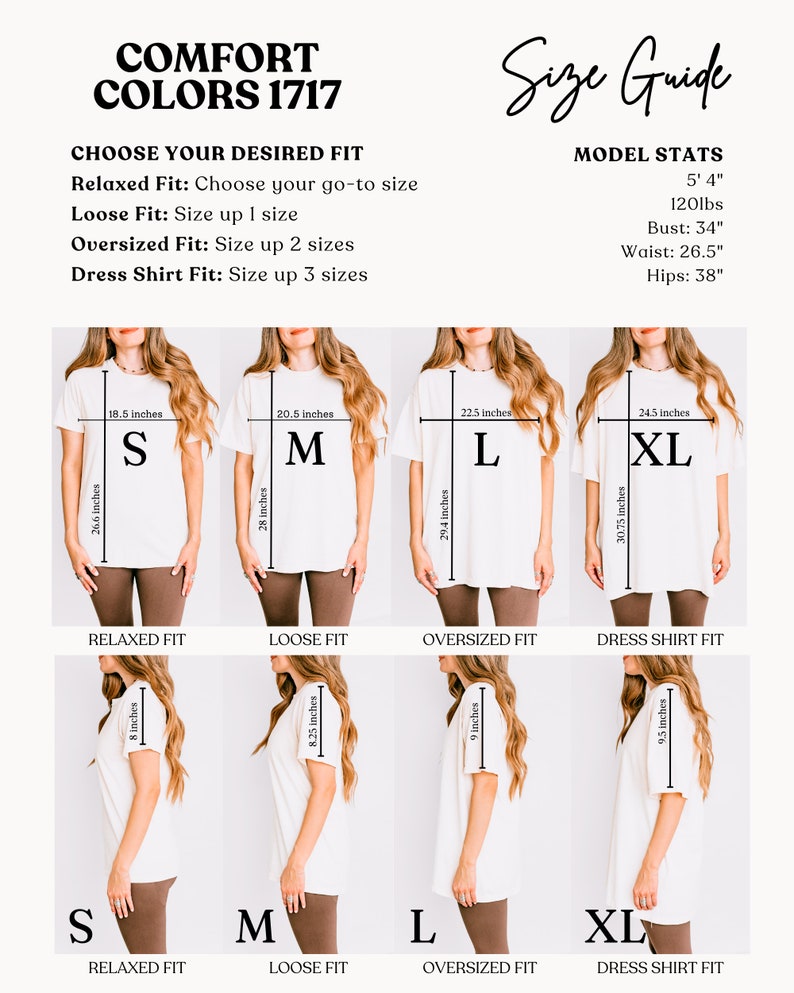 May include: Size guide for Comfort Colors 1717 t-shirts. The guide shows the measurements for sizes S, M, L, and XL, with details for relaxed, loose, oversized, and dress shirt fits. Model stats are also included.