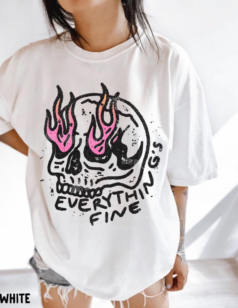 Everything is Fine Shirt, Retro Grunge Shirt, Sarcastic Shirt, Funny Skeleton Shirt, Festival Shirt, Comfort Colors®, Rebel Tee, Pink Flames White