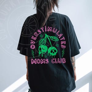 Comfort Colors® Overstimulated Moms Club Shirt, Funny Mom Shirt, Funny Mama Shirt, Mothers Day Gift, Tired Moms Club Tshirt, Gift for Mom Black