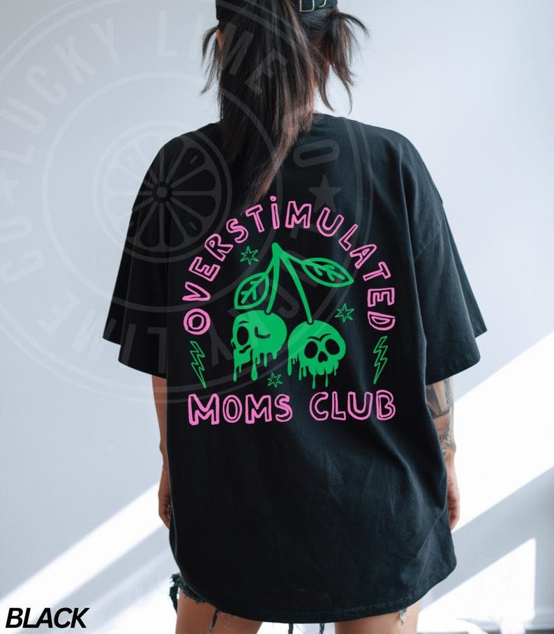 Comfort Colors® Overstimulated Moms Club Shirt, Funny Mom Shirt, Funny Mama Shirt, Mothers Day Gift, Tired Moms Club Tshirt, Gift for Mom Black