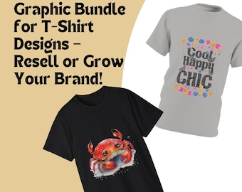 May include: Two t-shirts are displayed. One is black with a crab graphic, the other is gray with the words "Cool Happy CHIC". The image also includes the text "Massive 320K+ Graphic Bundle for T-Shirt Designs - Resell or Grow Your Brand!"