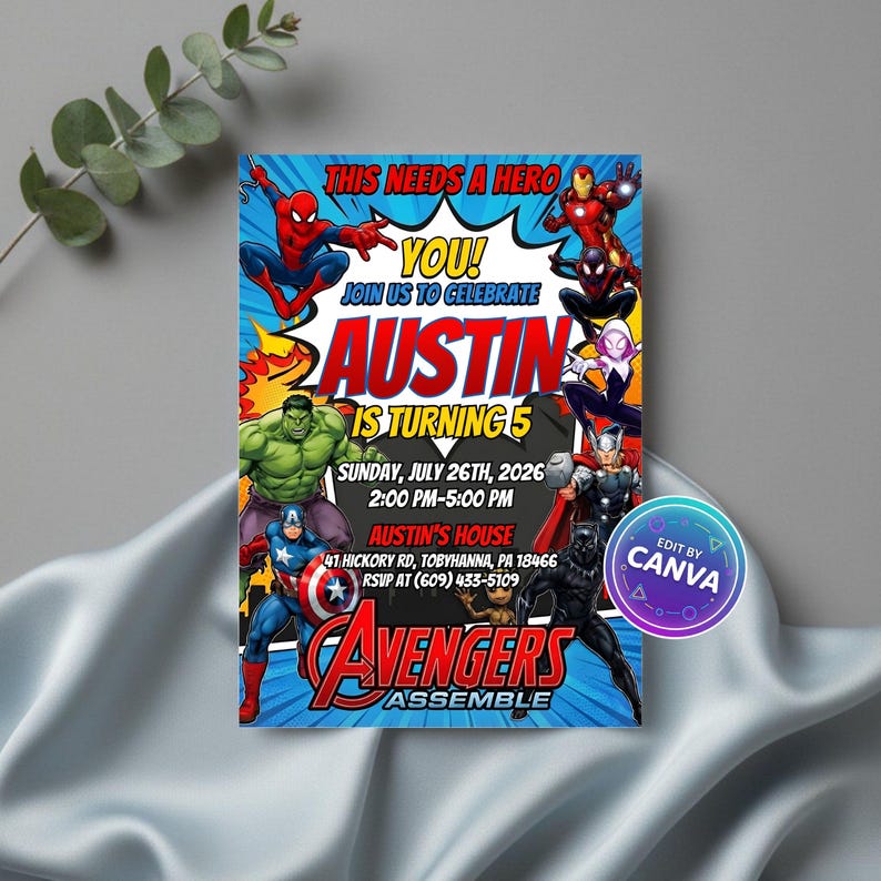 May include: A blue invitation featuring various Avengers characters. The text reads "This Needs a Hero! You! Join us to Celebrate Austin is Turning 5." Additional details include the date, time, and location of the event.