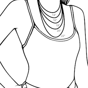 May include: A line drawing of a person wearing a tank top and jeans. The person is wearing a necklace with five different lengths marked with the measurements 14", 16", 18", 20", and 22".