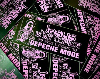 Depeche Mode & (personal) jesus is my copilot  Bumper Sticker - Original Design