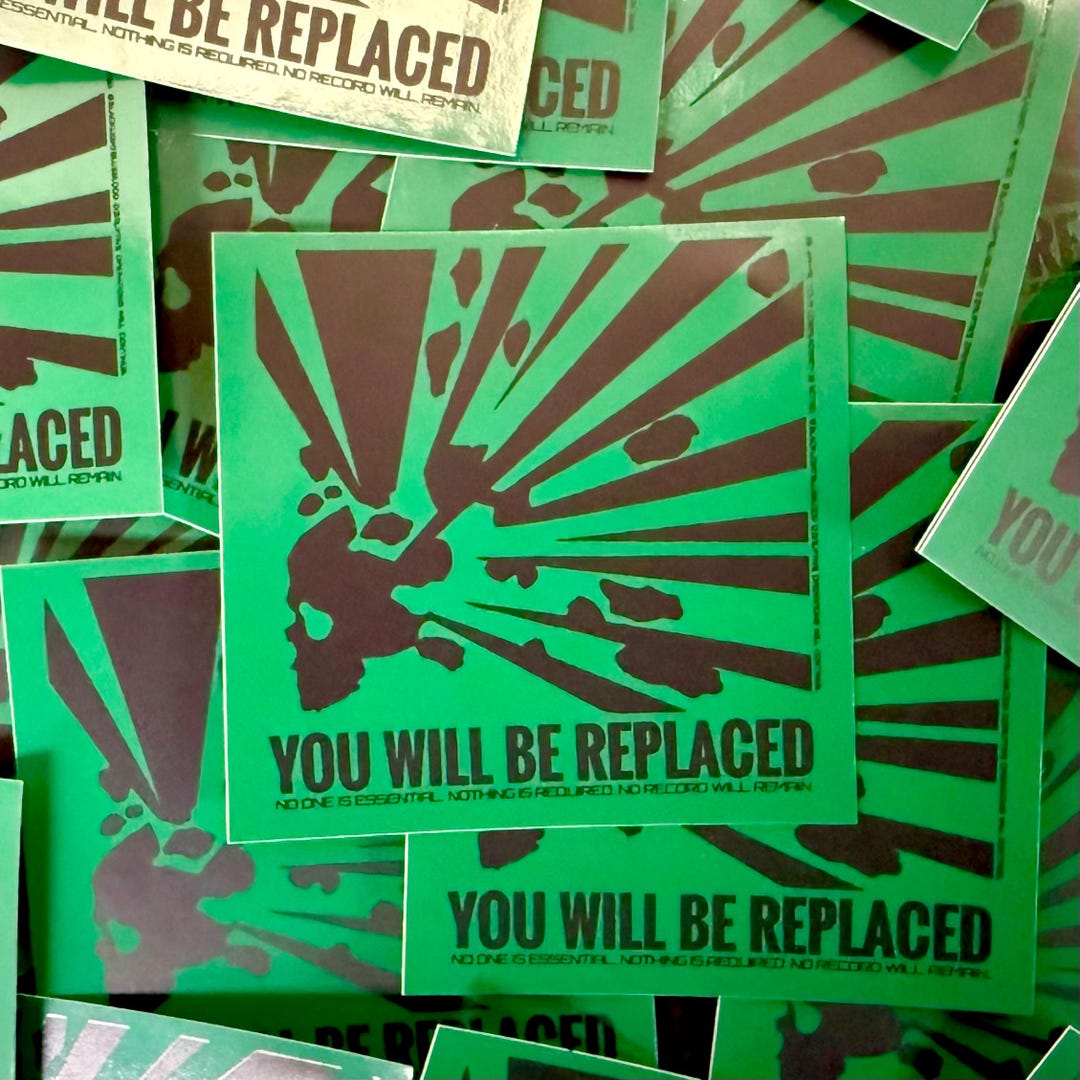 You Will Be Replaced Green and Black Bumper Sticker Industrial ...