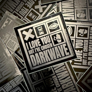 i love you but ive chosen Darkwave Vinyl bumper Sticker - Black on Black - Original Design