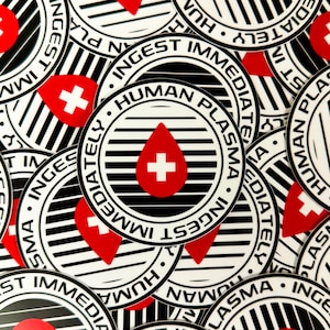 May include: A collection of circular stickers with a medical theme. Each sticker features a red blood drop with a white cross, surrounded by the text "HUMAN PLASMA" and "INGEST IMMEDIATELY". The design includes black and white striped accents.