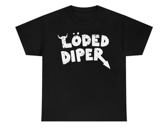 Loded Diaper Unisex Heavy Cotton T-shirt