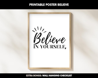 Druckbares Poster Digitaler Download Schwarz & Weiß, Zitat Poster Believe in yourself, motivierende Typografie Kunst, positive Affirmation Poster