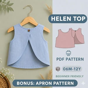 May include: A light blue sleeveless top with a back-opening design and a single brown button at the neckline, displayed on a wooden hanger. The image includes text reading HELEN TOP, PDF PATTERN, 06M-12Y, BEGINNER FRIENDLY, and BONUS: APRON PATTERN.