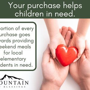 May include: Image with text: "Your purchase helps children in need." A red heart is held in the hands of an adult and a child. Text on the left states that a portion of every purchase goes towards providing weekend meals for local elementary students in need.