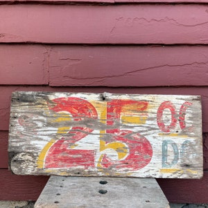 Vintage Antique Hand Painted Wood Sign Advertising Remanent Art 25 Dollars